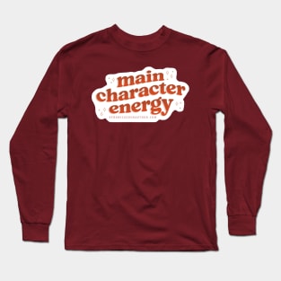 Main Character Energy Long Sleeve T-Shirt